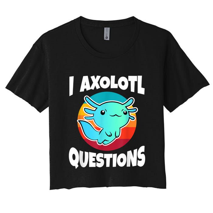 I Axolotl Questions Retro Funny Cute Axolotl Crop Top