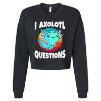 I Axolotl Questions Retro Funny Cute Axolotl Cropped Pullover Crew