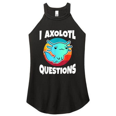 I Axolotl Questions Retro Funny Cute Axolotl Women's Perfect Tri Rocker Tank