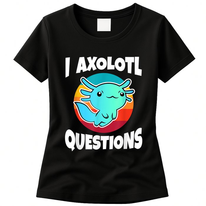 I Axolotl Questions Retro Funny Cute Axolotl Womens T-Shirt