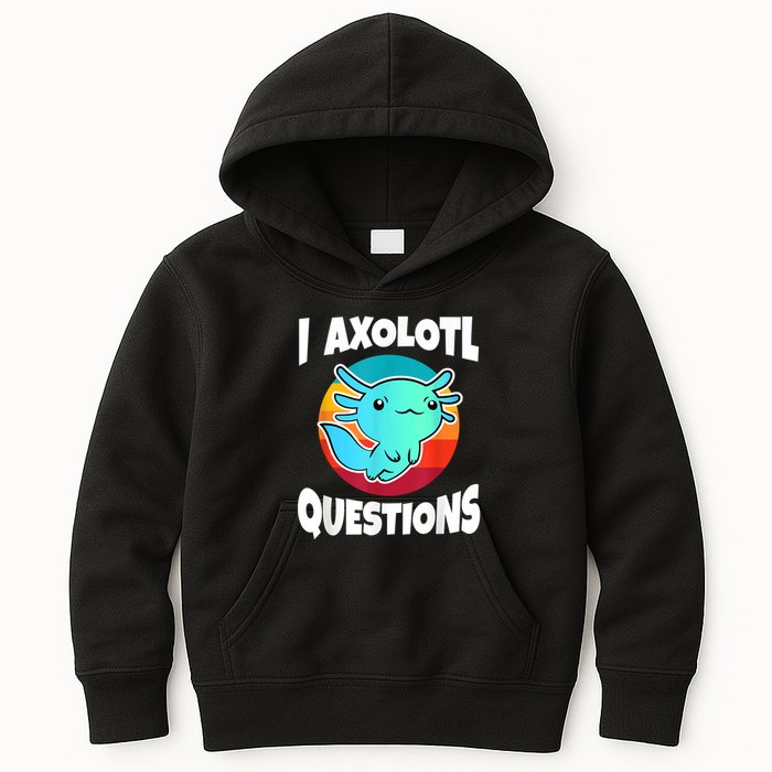 I Axolotl Questions Retro Funny Cute Axolotl Kids Hoodie