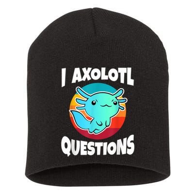 I Axolotl Questions Retro Funny Cute Axolotl Short Acrylic Beanie