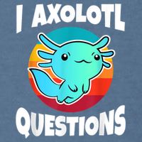 I Axolotl Questions Retro Funny Cute Axolotl Garment-Dyed Sweatshirt