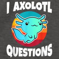 I Axolotl Questions Retro Funny Cute Axolotl Vector Backpack