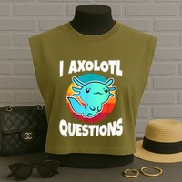 I Axolotl Questions Retro Funny Cute Axolotl Garment-Dyed Women's Muscle Tee