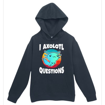 I Axolotl Questions Retro Funny Cute Axolotl Urban Pullover Hoodie