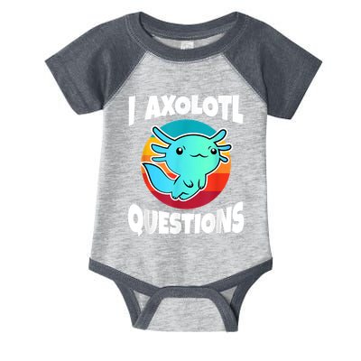 I Axolotl Questions Retro Funny Cute Axolotl Infant Baby Jersey Bodysuit