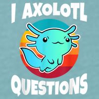 I Axolotl Questions Retro Funny Cute Axolotl Sueded Cloud Jersey T-Shirt
