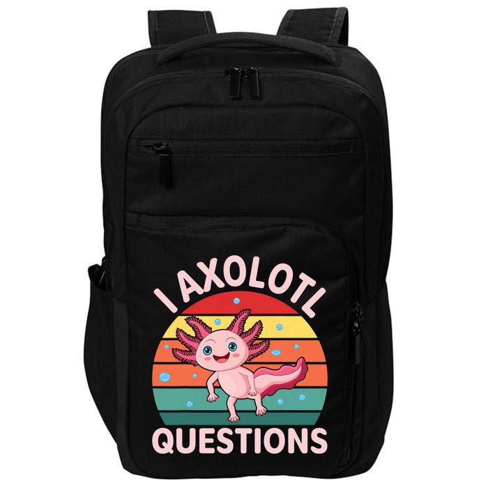 I Axolotl Questions Cute Axolotl Impact Tech Backpack