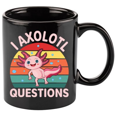 I Axolotl Questions Cute Axolotl 11oz C Handle Ceramic Mug