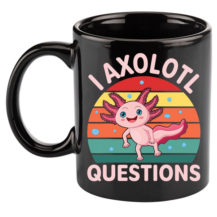 I Axolotl Questions Cute Axolotl 11oz C Handle Ceramic Mug