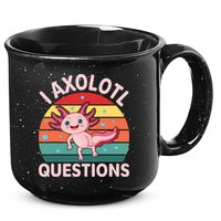 I Axolotl Questions Cute Axolotl 15oz Campfire Ceramic Mug