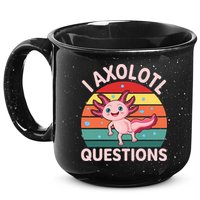 I Axolotl Questions Cute Axolotl 15oz Campfire Ceramic Mug