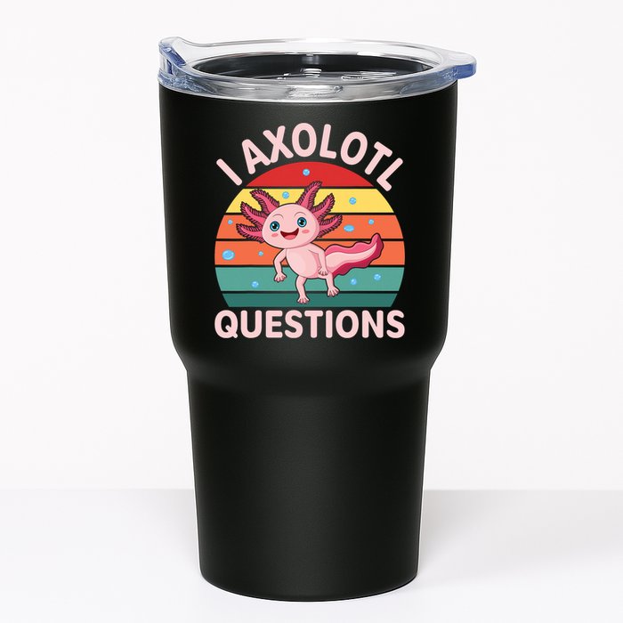 I Axolotl Questions Cute Axolotl Tumbler