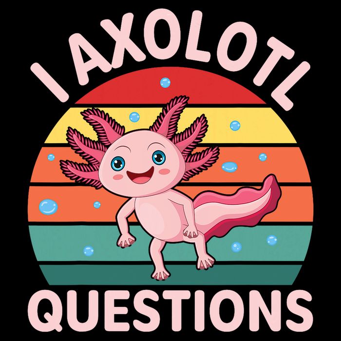 I Axolotl Questions Cute Axolotl Poster