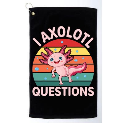 I Axolotl Questions Cute Axolotl Golf Towel