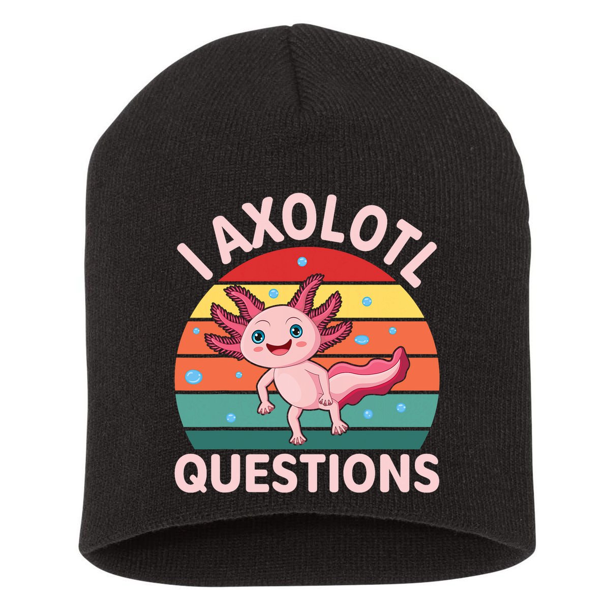 I Axolotl Questions Cute Axolotl Short Acrylic Beanie