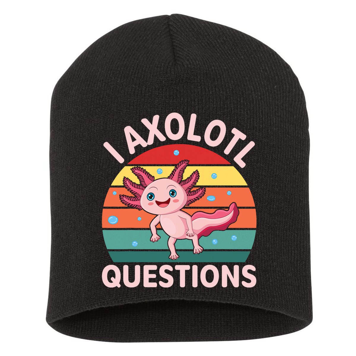 I Axolotl Questions Cute Axolotl Short Acrylic Beanie