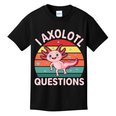 I Axolotl Questions Cute Axolotl Kids T-Shirt