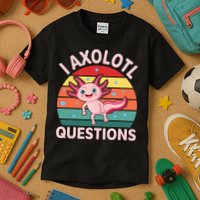I Axolotl Questions Cute Axolotl Kids T-Shirt