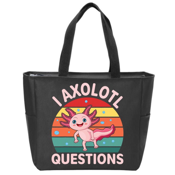 I Axolotl Questions Cute Axolotl Zip Tote Bag