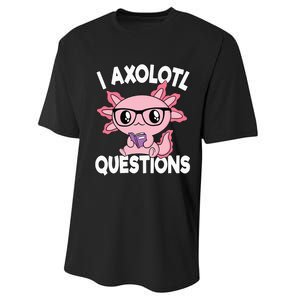 I Axolotl Questions Mexican Salamander Pink Axolotl Performance Sprint T-Shirt