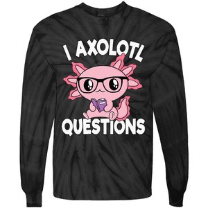 I Axolotl Questions Mexican Salamander Pink Axolotl Tie-Dye Long Sleeve Shirt