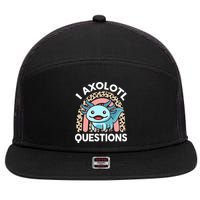  I Axolotl Questions Girl Women Cute Axolotl  7 Panel Mesh Trucker Snapback Hat