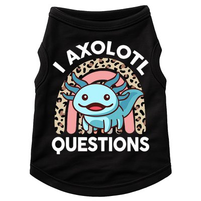  I Axolotl Questions Girl Women Cute Axolotl  Doggie Tank