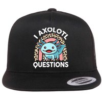  I Axolotl Questions Girl Women Cute Axolotl  Flat Bill Trucker Hat