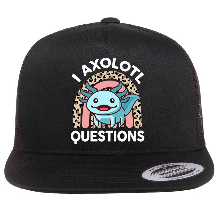  I Axolotl Questions Girl Women Cute Axolotl  Flat Bill Trucker Hat