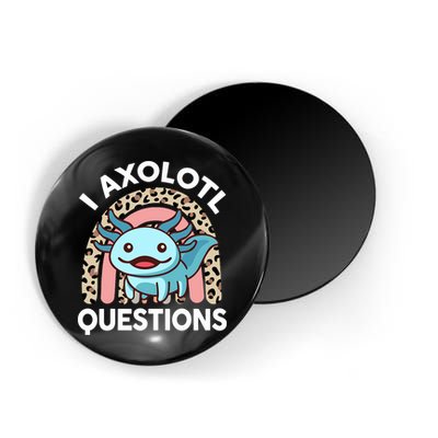  I Axolotl Questions Girl Women Cute Axolotl  Magnet