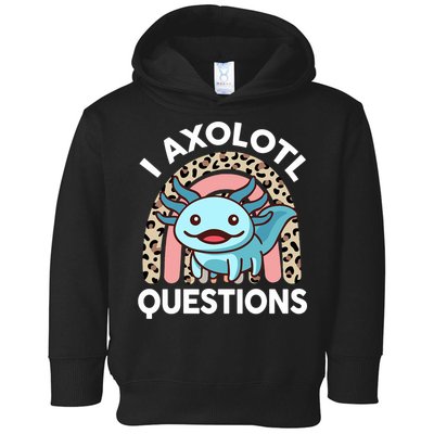  I Axolotl Questions Girl Women Cute Axolotl  Toddler Hoodie