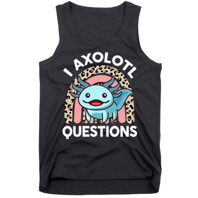  I Axolotl Questions Girl Women Cute Axolotl  Tank Top