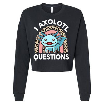  I Axolotl Questions Girl Women Cute Axolotl  Cropped Pullover Crew