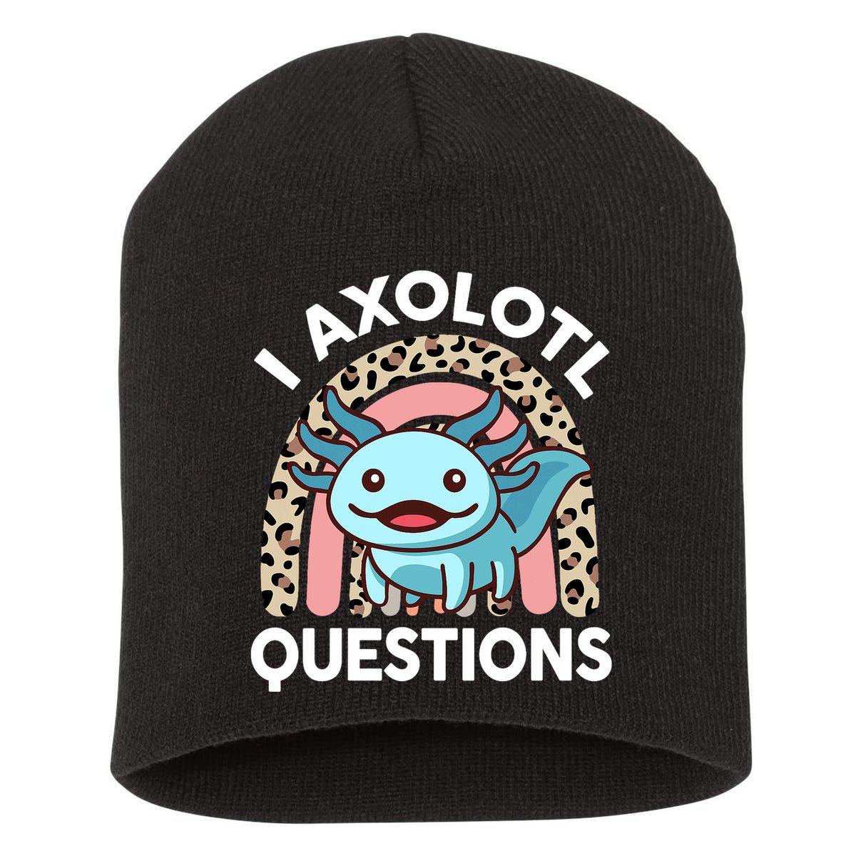  I Axolotl Questions Girl Women Cute Axolotl  Short Acrylic Beanie