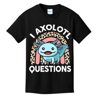  I Axolotl Questions Girl Women Cute Axolotl  Kids T-Shirt