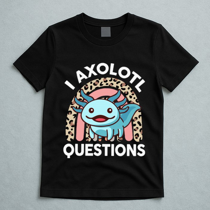 I Axolotl Questions T-Shirt