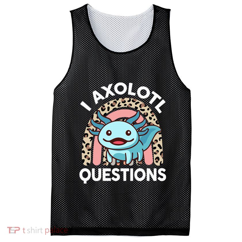 I Axolotl Questions Mesh Reversible Basketball Jersey Tank