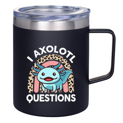 I Axolotl Questions 12oz Stainless Steel Coffee Mug
