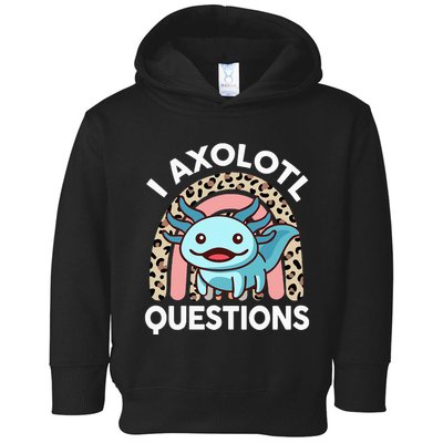 I Axolotl Questions Toddler Hoodie