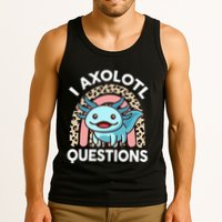 I Axolotl Questions Tank Top