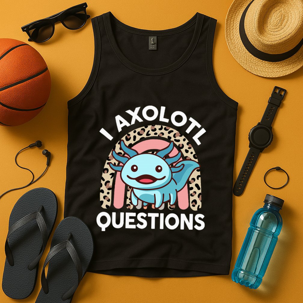 I Axolotl Questions Tank Top