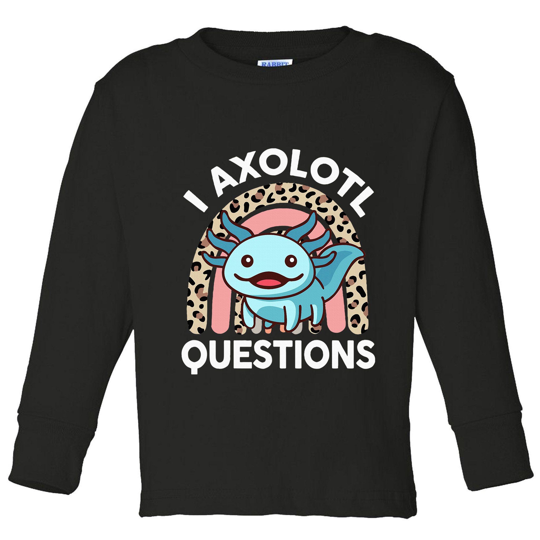 I Axolotl Questions Toddler Long Sleeve Shirt