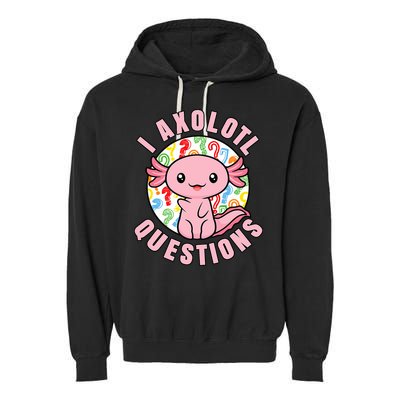 I Axolotl Questions Funny P.ink Axolotl Kawaii Garment-Dyed Fleece Hoodie