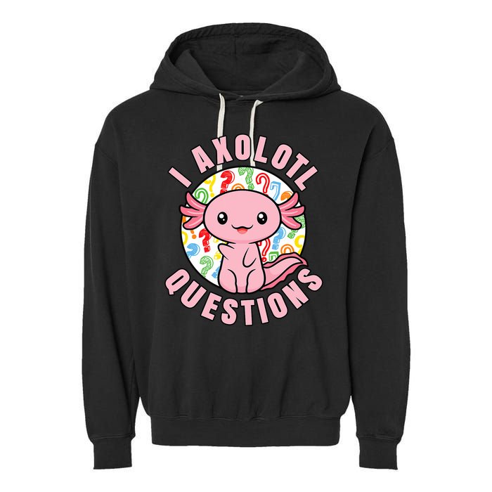 I Axolotl Questions Funny P.ink Axolotl Kawaii Garment-Dyed Fleece Hoodie