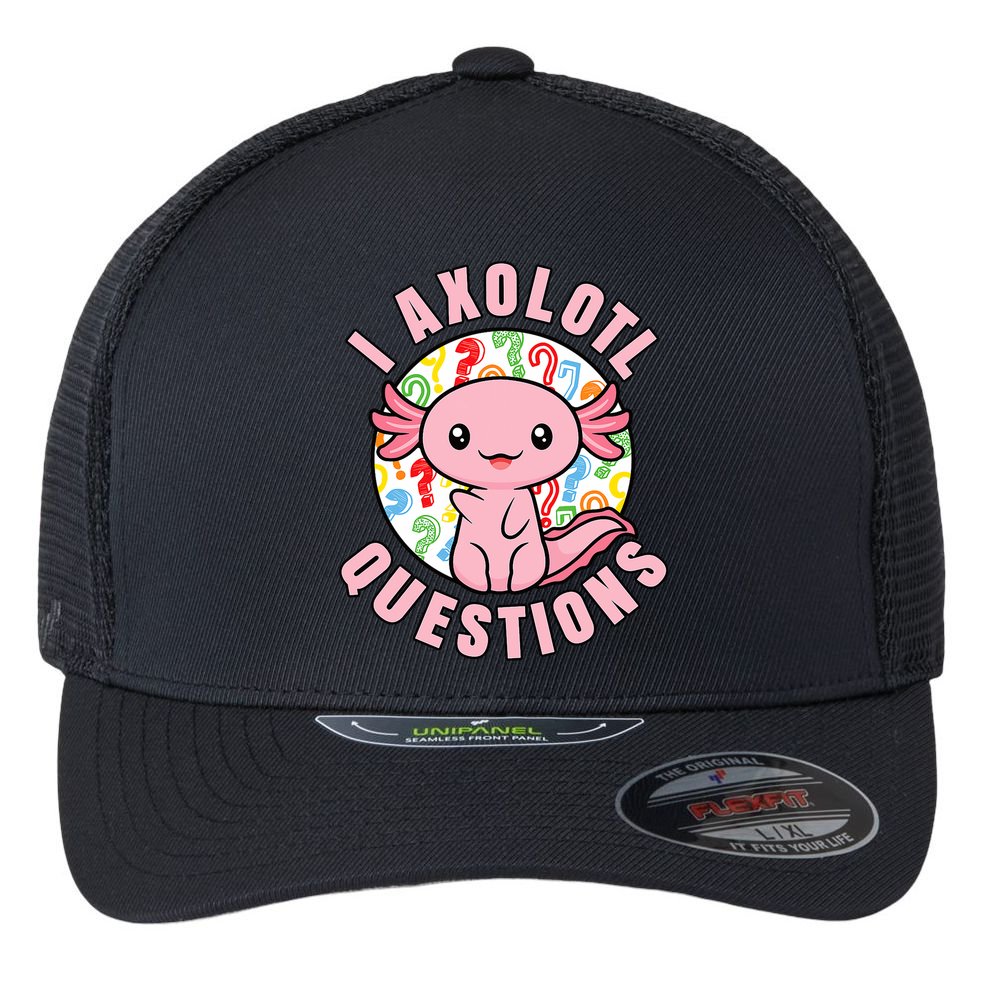 I Axolotl Questions Funny P.ink Axolotl Kawaii Flexfit Unipanel Trucker Cap