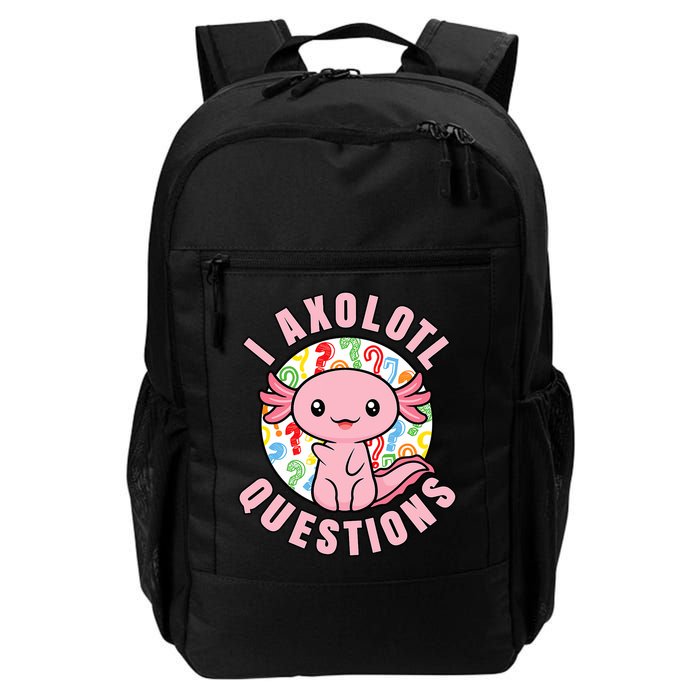 I Axolotl Questions Funny P.ink Axolotl Kawaii Backpack