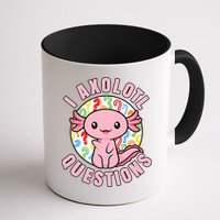 I Axolotl Questions Funny P.ink Axolotl Kawaii Mug