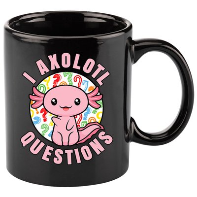 I Axolotl Questions Funny P.ink Axolotl Kawaii 11oz C Handle Ceramic Mug